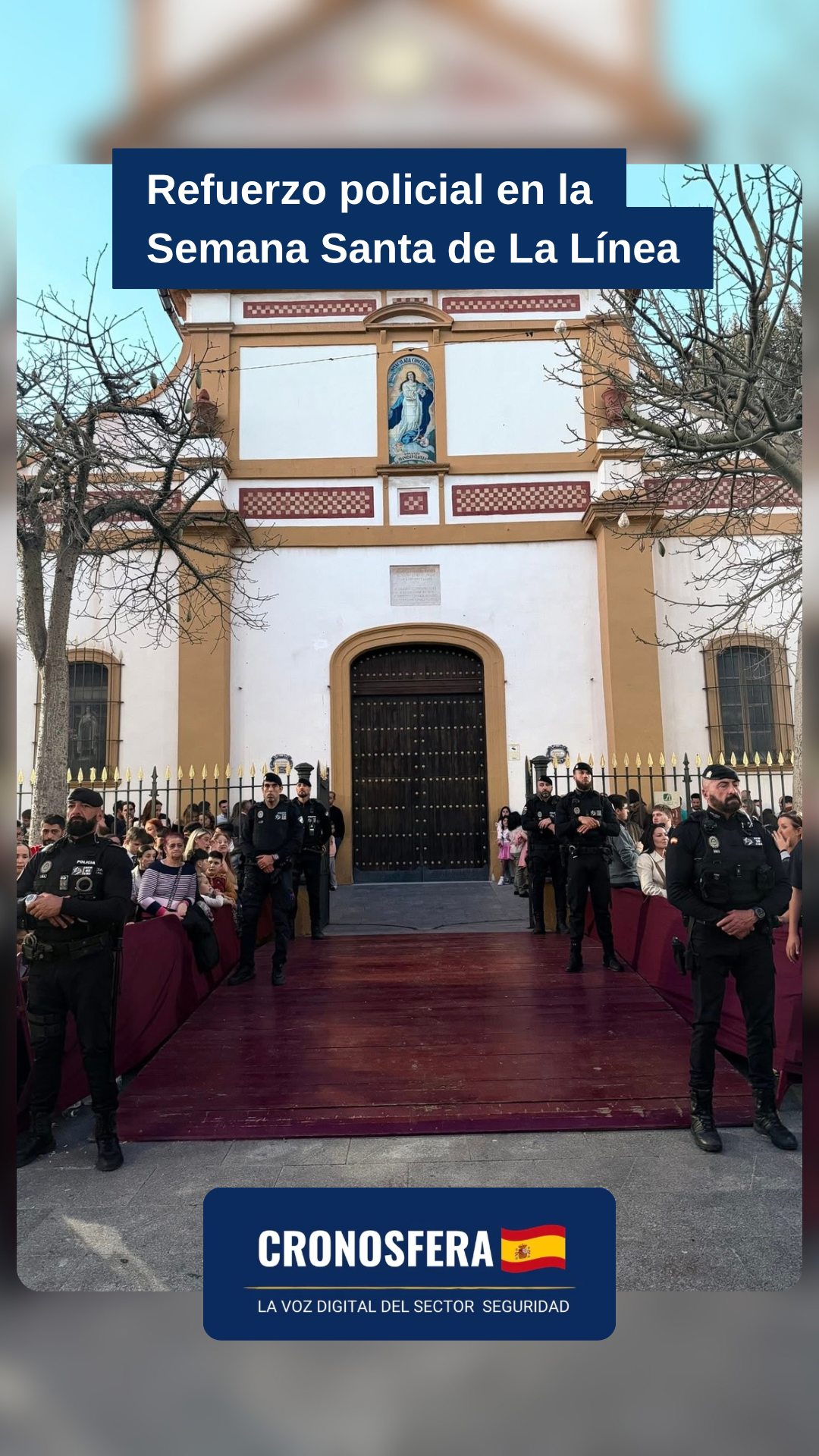 La Policía Local de La Línea refuerza la seguridad en Semana Santa con la Unidad de Intervención Rápida